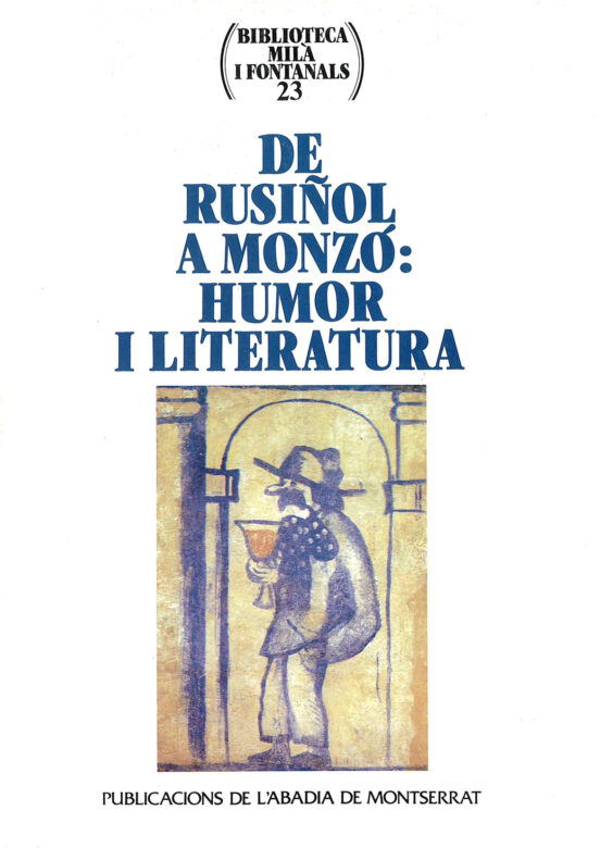 De Rusiñol A Monzo Humor I Literatura