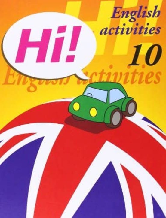 Hi! English Activities Nº 10 Educacion Primaria / Eso