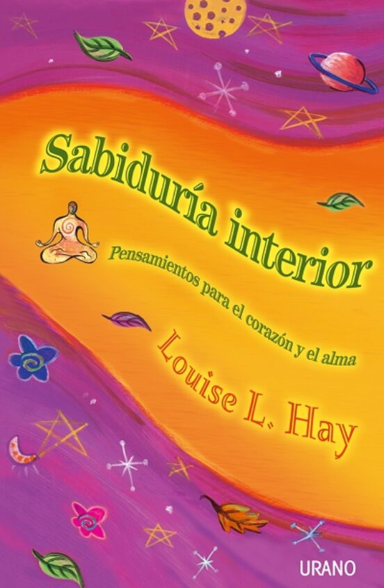 Sabiduria Interior: Pensamientos Para El Corazon Y El Alma