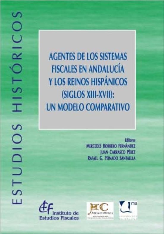 Agentes De Los Sistemas Fiscales En Andalucía Y Los Reinos