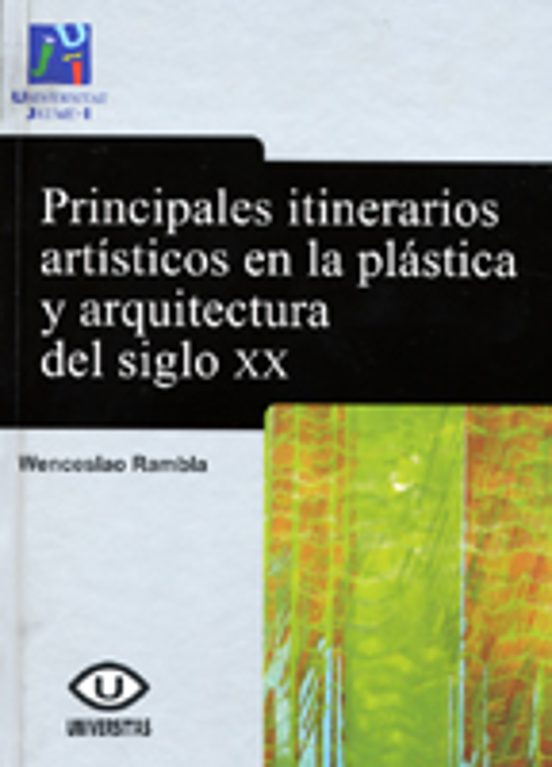 Principales Itinerarios Artisticos En La Plastica Y Arquitectura Del S