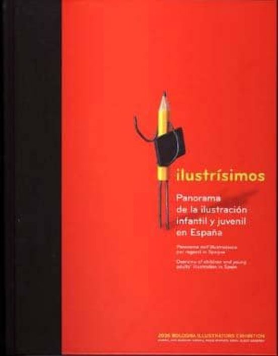 Ilustrisimos: Panorama De La Ilustracion Infantil Y Juvenil En Es Paña