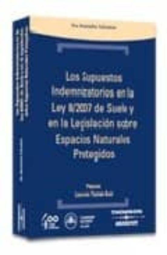 Supuestos Indemnizatorios Ley 8/07 Suelo Y Legislacion Espacios N Atur