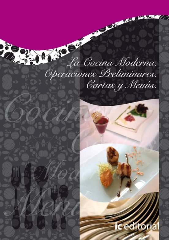 La Cocina Moderna. Operaciones Preliminares. Cartas Y Menus