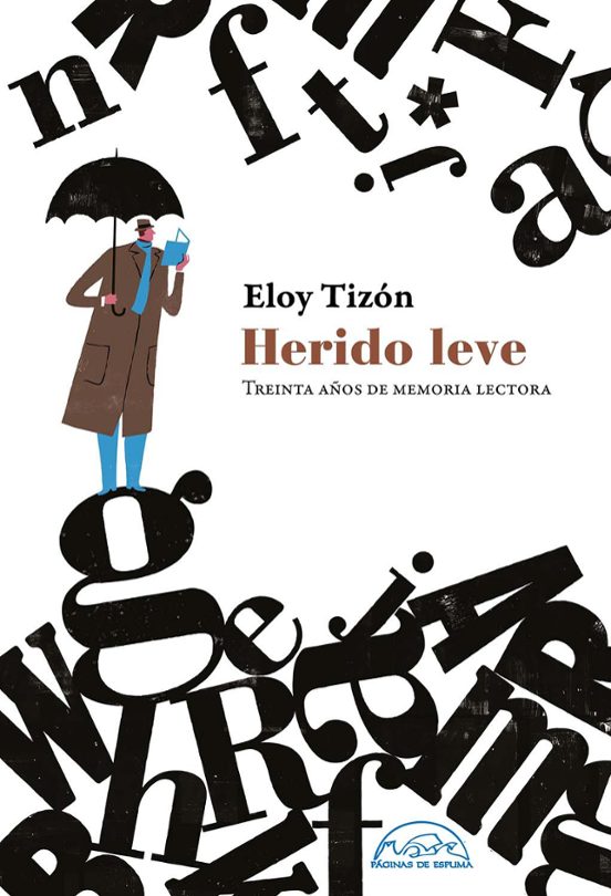 Herido Leve: Treinta Años De Memoria Lectora