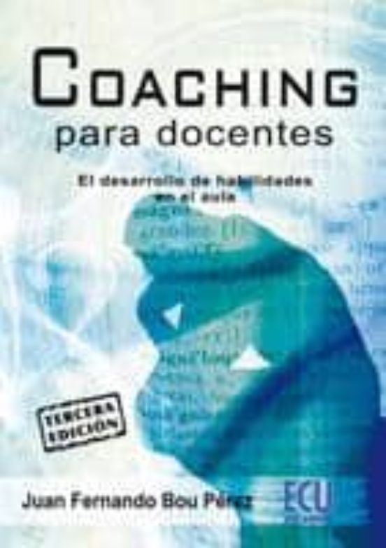 Coaching Para Docentes: El Desarrollo De Habilidades En El Aula