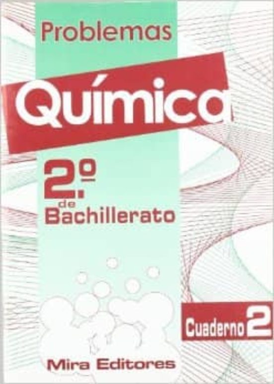 Problemas De Quimica 2º Bachillerato. Cuaderno 2