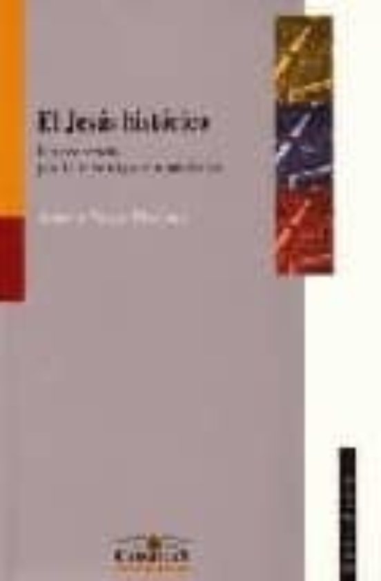 El Jesus Historico: Un Recorrido Por La Investigacion Moderna