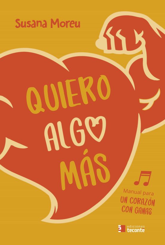 Quiero Algo Más. Manual Para Un Corazón Con Ganas