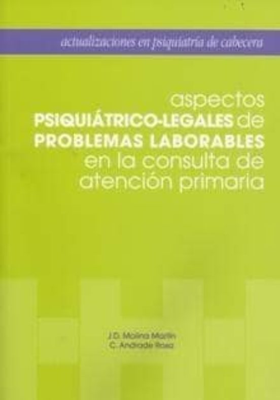 Aspectos Psiquiatrico-legales De Problemas Laborables En La Consu Lta