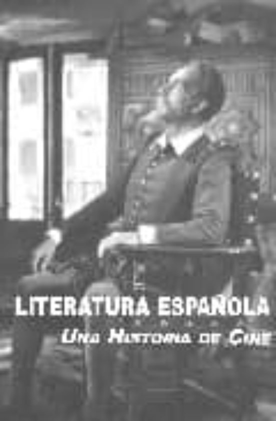 Literatura Española: Una Historia de Cine