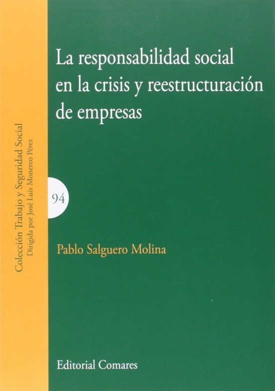 Responsabilidad Social En La Crisis Y Reestructuración De Empresa S