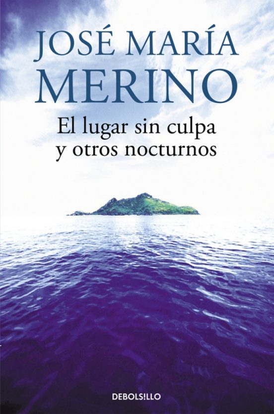 El Lugar Sin Culpa Y Otros Nocturnos