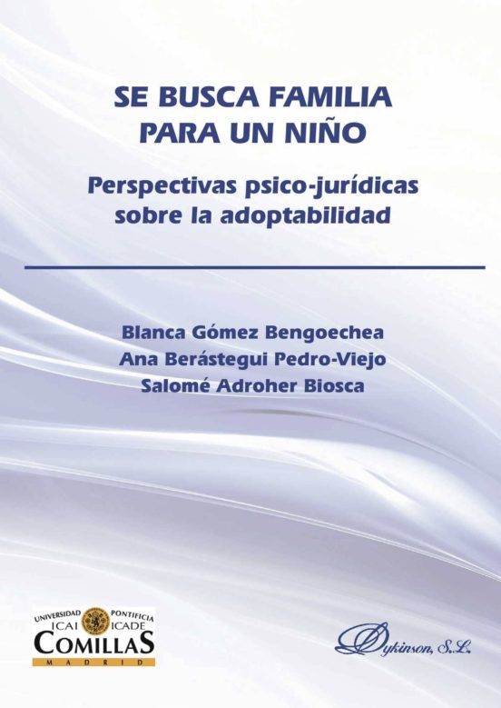Se Busca Familia Para Un Niño. Perspectivas Psico-jurídicas Sobre La Adoptabilidad