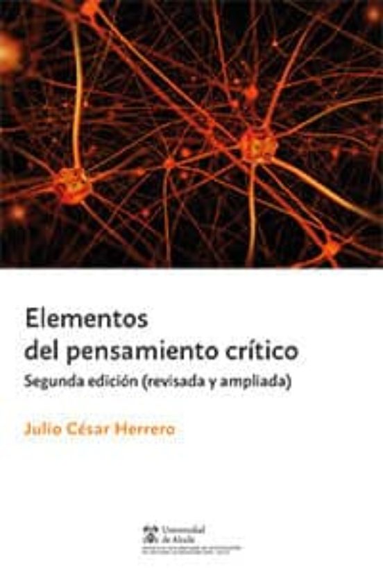 Elementos Del Pensamiento Critico - 2ª Ed. Segunda Edición. Ampliada Y