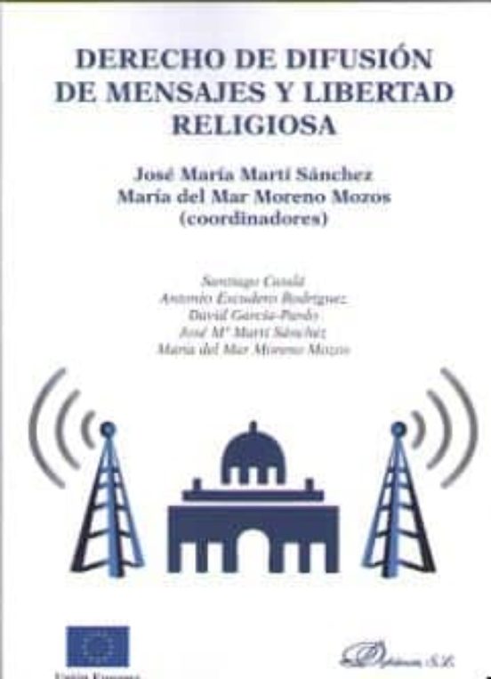 Derecho De Difusión De Mensajes Y Libertad Religiosa