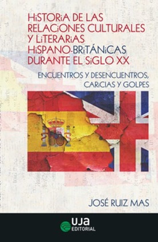 Historia de las Relaciones Culturales y Literarias Hispano-Britanicas