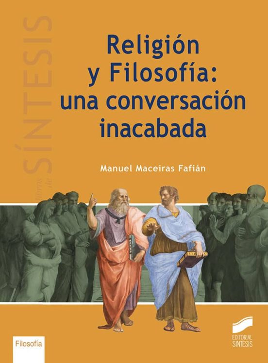 Religión y Filosofía: Una conversación inacabada