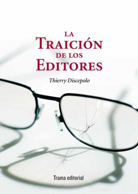 La Traición De Los Editores
