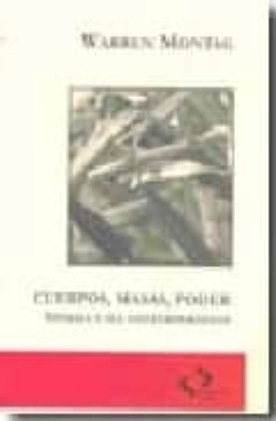 Cuerpos Masas Poder: Spinoza y Sus Contemporaneos