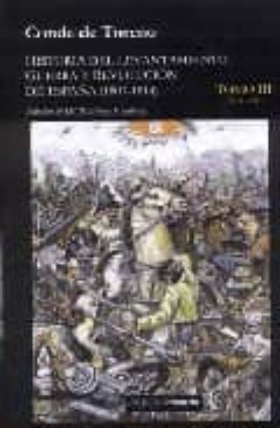 Historia Levantamiento Guerra Y Revolucion De España