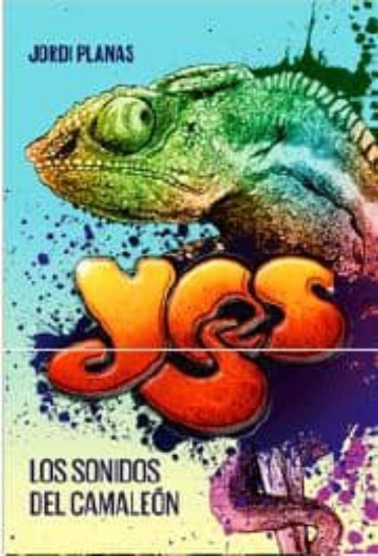 Yes: Los Sonidos Del Camaleon