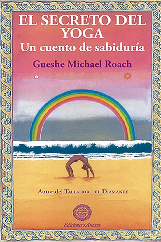 El Secreto Del Yoga: Un Cuento De Sabiduria