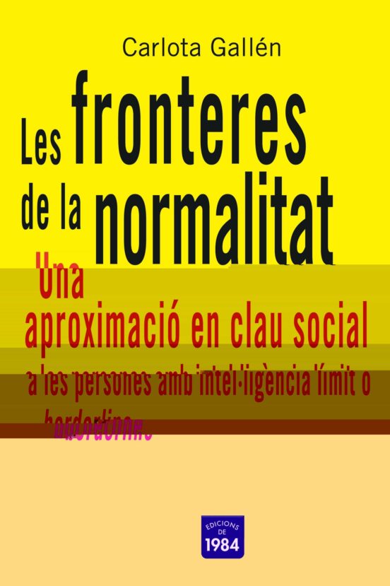 Les Fronteres De La Normalitat: Una Aproximacio Social A Les Pers Ones