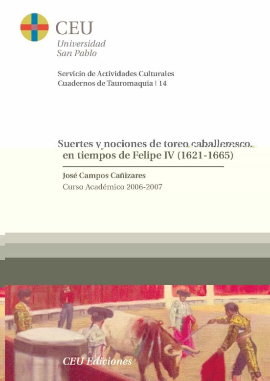 Suertes Y Nociones De Toreo Caballeresco En Tiempos De Felipe IV