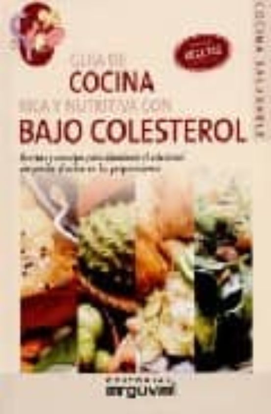 Guia De Cocina Rica Y Nutritiva Con Bajo Colesterol Recetas Y Con Sejo