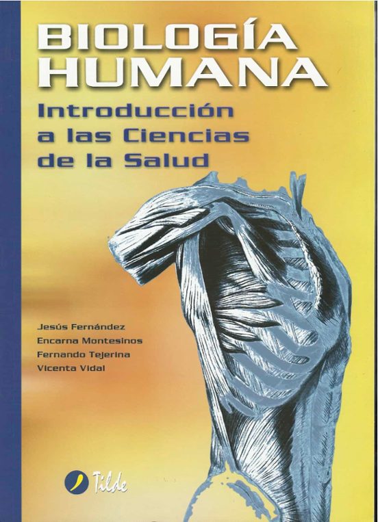 Biologia Humana : Introduccion A Las Ciencias De La Salud