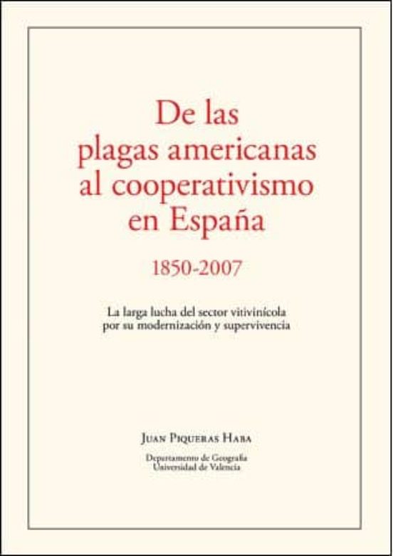 De Las Plagas Americanas Al Cooperativismo En España