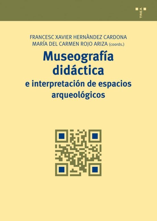 Museografía didáctica e interpretación de espacios arqueológicos