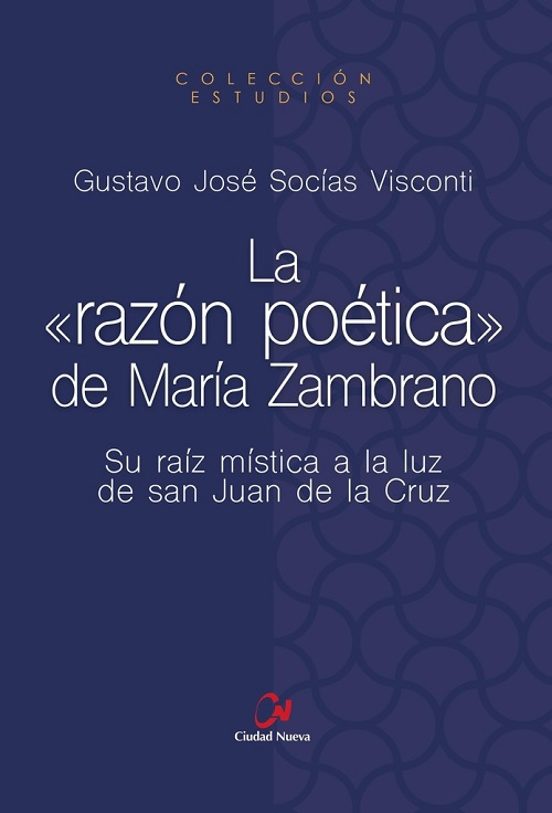 La Razón Poetica De María Zambrano