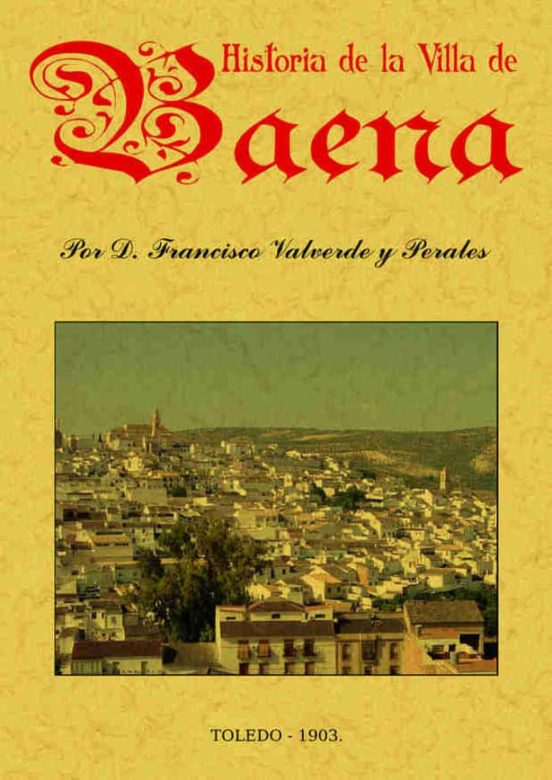 Historia De La Villa De Baena