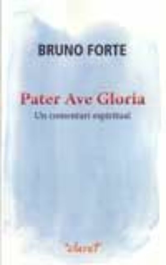 Pater Ave Gloria. Un Comentari Espiritual