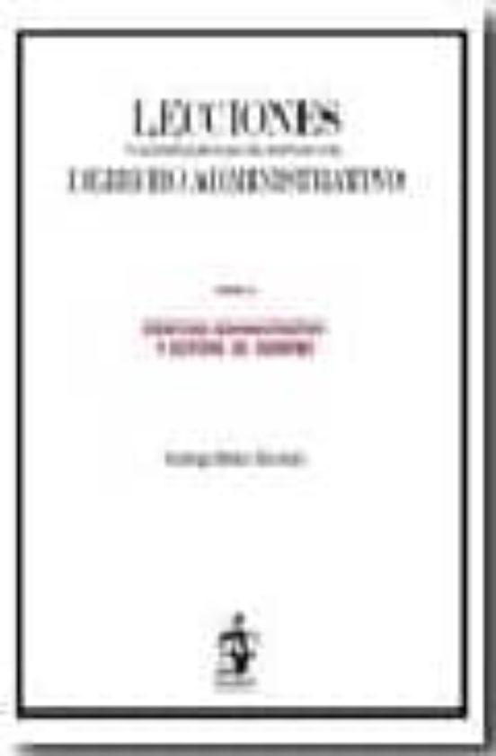Lecciones Y Materiales Para El Estudio Del Derecho Administrativo Tomo