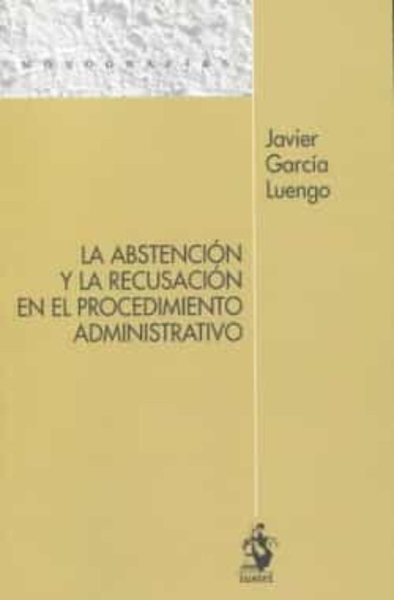 Abstención Y Recusación En El Procedimiento Administrativo