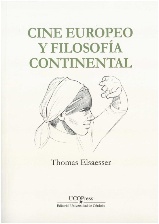 Cine Europeo Y Filosofía Continental