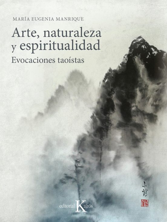Arte Naturaleza y Espiritualidad: Evocaciones Taoistas