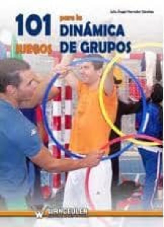 101 Juegos Para La Dinàmica De Grupos