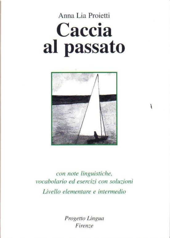 Caccia Al Passato+cd-audio - Livello Elem. E Interm