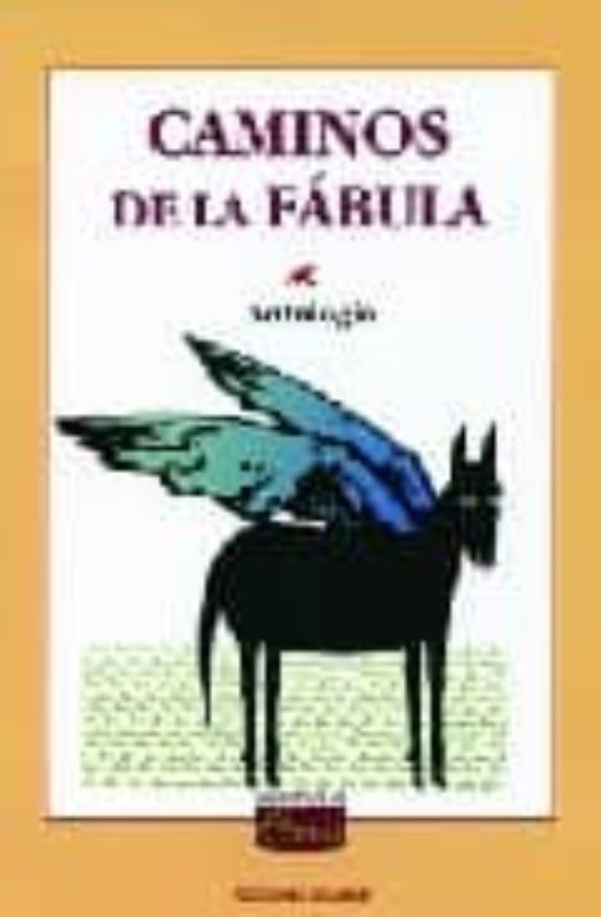 Caminos De La Fabula: Antologia