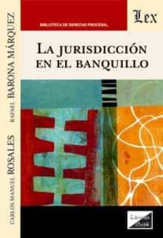 La Jurisdiccion En El Banquillo