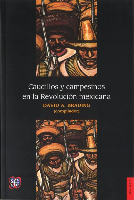 Caudillos Y Campesinos En La Revolucion Mexicana