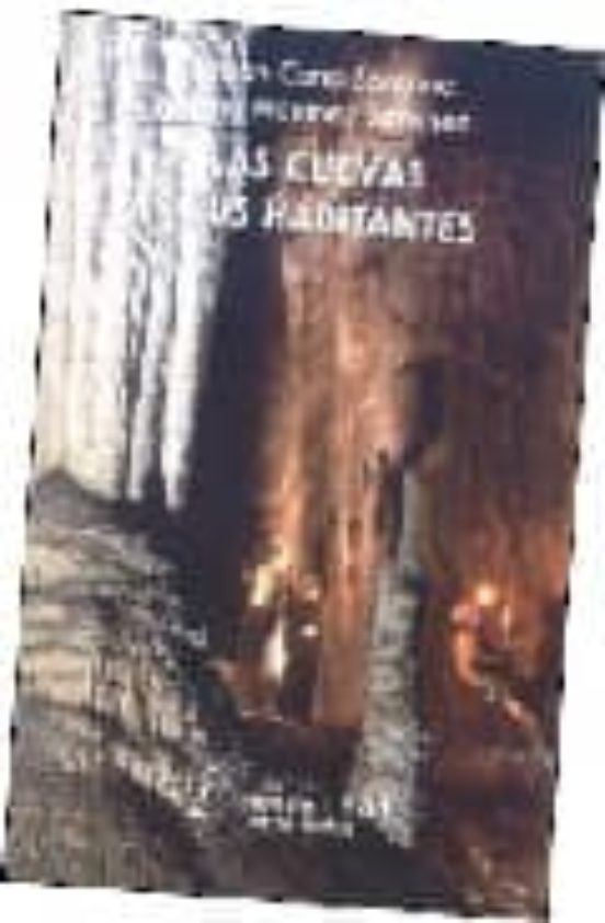 Las Cuevas Y Sus Habitantes