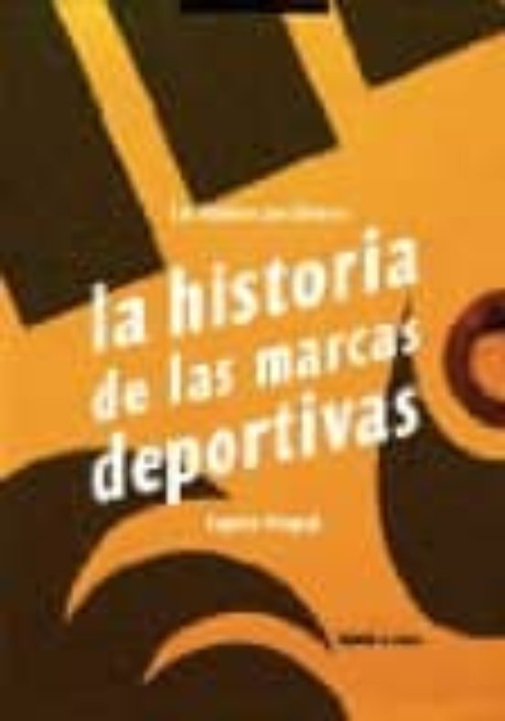 Los Hombres Que Hicieron La Historia De Las Marcas Deportivas