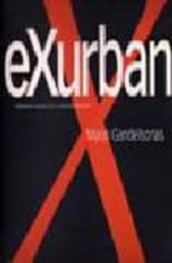 Exurbanismo: La Ciudad Norteamericana Y La Arquitectura