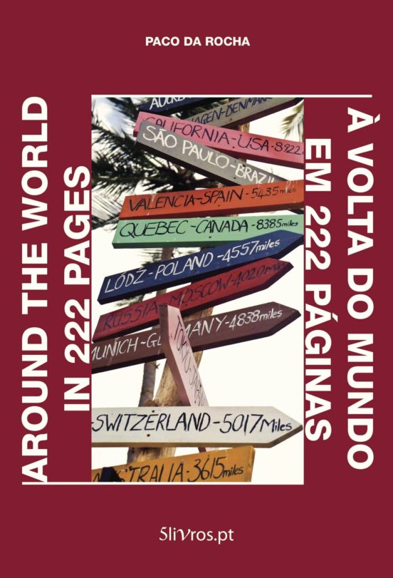 Around The World In 222 Pages = A Volta Do Mundo Em 222 Páginas