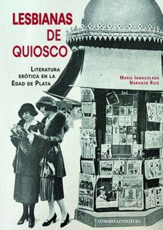 Lesbianas De Quiosco. Literatura Erótica En La Edad De Plata